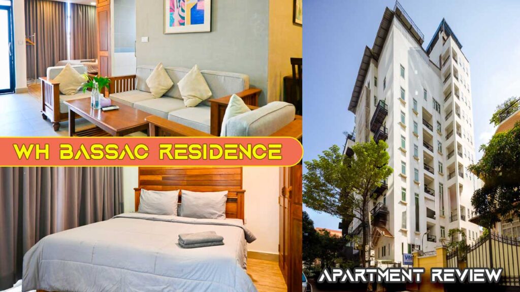 WH Bassac Residence _ review _ Service Apartment