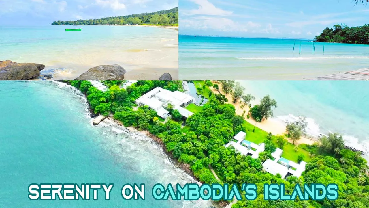Serenity on Cambodia’s Islands